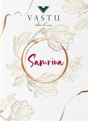 New released of VASTU SAMRINA VOL 1 by VASTU TEX Brand